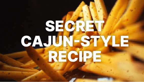 SECRET CAJUN-STYLE RECIPE